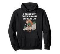 I Think My Check Engine Light Is On Funny Hiking Graphic Pullover Hoodie