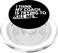 I Think My Coach Is Trying To Kill Me PopSockets PopGrip for MagSafe