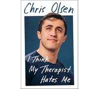 I Think My Therapist Hates Me: the searingly honest and darkly funny memoir from a social media phenomenon