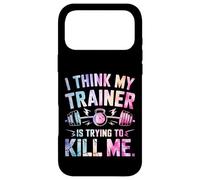 I Think My Trainer Is Trying To Kill Me Case for iPhone 17 Pro Max