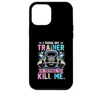 I Think My Trainer Is Trying To Kill Me Gym Workout Barbell Case for iPhone 12 Pro Max