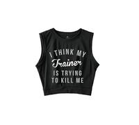 I Think My Trainer is Trying to Kill ME Sleeveless Crop Tops- Novelty, Strength Training Sleeveless Tee for Magic Gains, Black, M