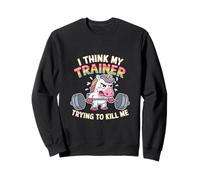 I Think My Trainer Is Trying To Kill Me Unicorn Workout Sweatshirt