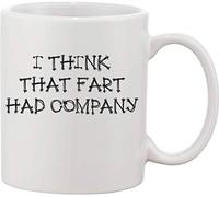 I Think That Fart Had Company Ceramic Mug bnft