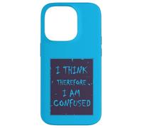 I Think, Therefore I Am... Confused. Case for iPhone 14 Pro