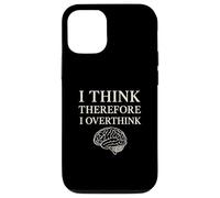 I Think Therefore I Overthink Funny Brain Philosophy Case for iPhone 12/12 Pro