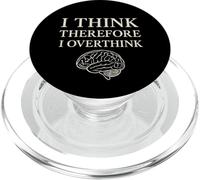 I Think Therefore I Overthink Funny Brain Philosophy PopSockets PopGrip for MagSafe