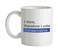 I Think Therefore I Vote Conservative - 10oz - Ceramic Mug for Coffee/Tea