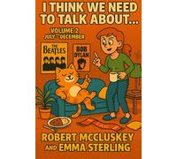 I Think We Need to Talk About…: Volume 2 : July - December (Books For The Bog)