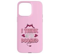 I Think We’re Doomed Case for iPhone 15 Pro Max