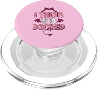 I Think We’re Doomed PopSockets PopGrip for MagSafe