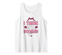 I Think We’re Doomed Tank Top