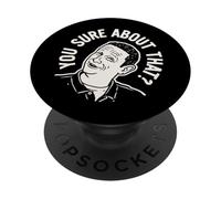 I Think You Should Leave Sure About That PopSockets Adhesive PopGrip