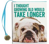 I Thought Growing Old Would Take Longer (mini book)
