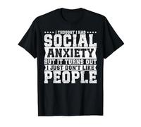 I Thought I Had Social Anxiety But It Turns Out I Just Don't Value Graphic T-Shirt, Men, Black, M