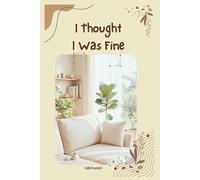 I Thought I Was Fine: A woman who lived a “normal” life but was actually experiencing burnout without realizing it shares her discovery of the signs of burnout and her gradual recovery