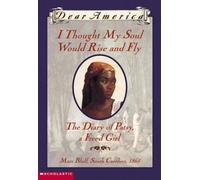 I Thought My Soul Would Rise And Fly, The Diary of Patsy, A Freed Girl