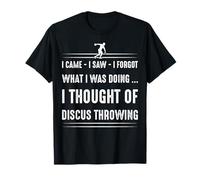 I Thought of Discus Throwing T-Shirt
