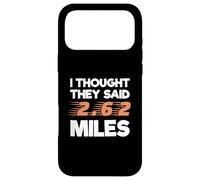 I Thought They Said 2.62 Miles Runner Funny Marathon Case for iPhone 17 Pro Max