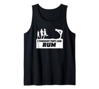 I Thought they Said Rum Funny Text Graphic Tank Top