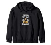 I Thought They Said Rum Running Zip Hoodie