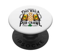 I Thought This Was A Pub Crawl St Patrick’s Day Drinking PopSockets Adhesive PopGrip