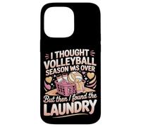I Thought Volleyball Season Was Over Then I Found Laundry Case for iPhone 14 Pro Max