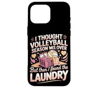 I Thought Volleyball Season Was Over Then I Found Laundry Case for iPhone 16 Pro Max