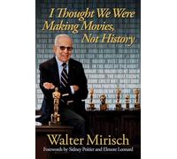 I Thought We Were Making Movies, Not History (Wisconsin Film Studies Wisconsin Film Studies) (Wisconsin Studies in Film)