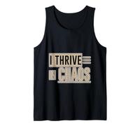 I Thrive In Chaos Challenge Motivation Mindset Tank Top