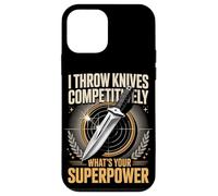 I Throw Knives Competitively Whats Your Superpower Case for iPhone 12 mini