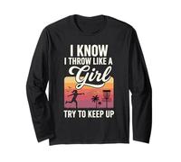 I Throw Like A Girl Disc Golf Try to Keep Up Long Sleeve T-Shirt