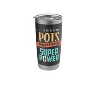 I Throw Pots What's Your Superpower Pottery Apparel Stainless Steel Insulated Tumbler