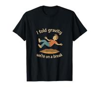 I Told Gravity We’re On A Break Vintage Graphic T-Shirt