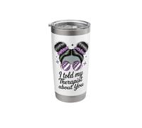 I Told My Therapist About You Stainless Steel Insulated Tumbler