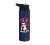 I Told My Therapist About You Stainless Steel Insulated Water Bottle