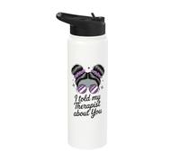 I Told My Therapist About You Stainless Steel Insulated Water Bottle