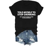 I Told Myself I Should Stop Drinking Shirt, Told My Self to Stop Drinking Shirt, Drinking- Shirts for Men Black