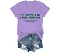 I Told Myself I Should Stop Drinking Shirt, Told My Self to Stop Drinking Shirt, Drinking- Shirts V Neck for Men
