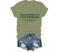 I Told Myself I Should Stop Drinking Shirt, Told My Self to Stop Drinking Shirt, Drinking- Shirts V Neck for Men