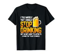 I Told Myself That I Should Stop Drinking Beer Lover Drink T-Shirt