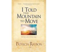 I Told the Mountain to Move