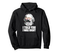 I TOLD YOU I WAS RIGHT Karl Marx Sunglasses Communist Meme Pullover Hoodie