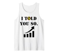 I Told You So Bitcoin Funny Cryptocurrency Trader Tee Tank Top