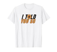 I Told You So Funny Bitcoin Crypto Investor Design T-Shirt