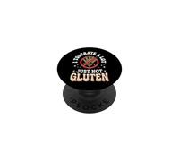 I Tolerate A Lot Just Not Gluten PopSockets Adhesive PopGrip