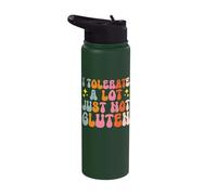 I Tolerate A Lot Just Not Gluten Stainless Steel Insulated Water Bottle