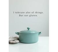 I Tolerate a Lot of Things. But Not Gluten.: Blank Gluten-Free Recipe Book: Funny Gluten-Free Journal | 100+ Pages to Save, Write & Organize Recipes in Your Own Cookbook