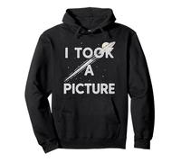 I Took A Picture Space Photo Astronomy Stargazer Pullover Hoodie
