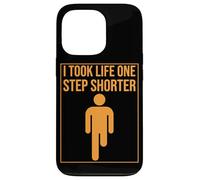I Took Life One Step Shorter Amputee Leg Humor Amputated Leg Case for iPhone 13 Pro
